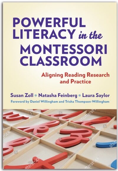 Book cover: Powerful Literacy in the Montessori Classroom: Aligning Reading Research and Practice (Teachers College Press, available December 2022).